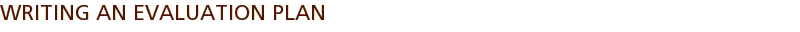 Writing an Evaluation Plan